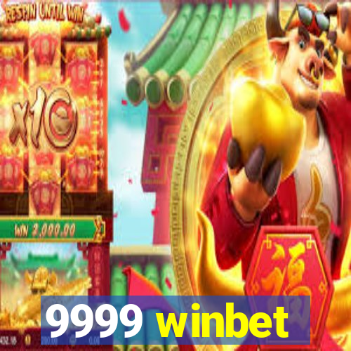 9999 winbet